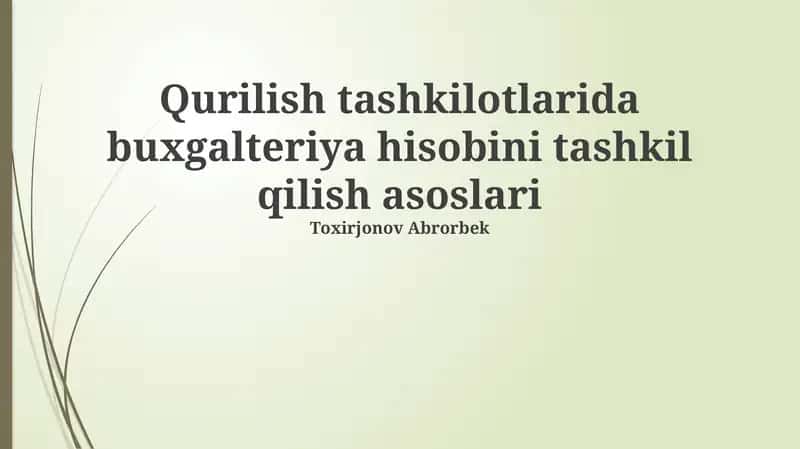 Buxgalteriya hisobini tashkil etish asoslari