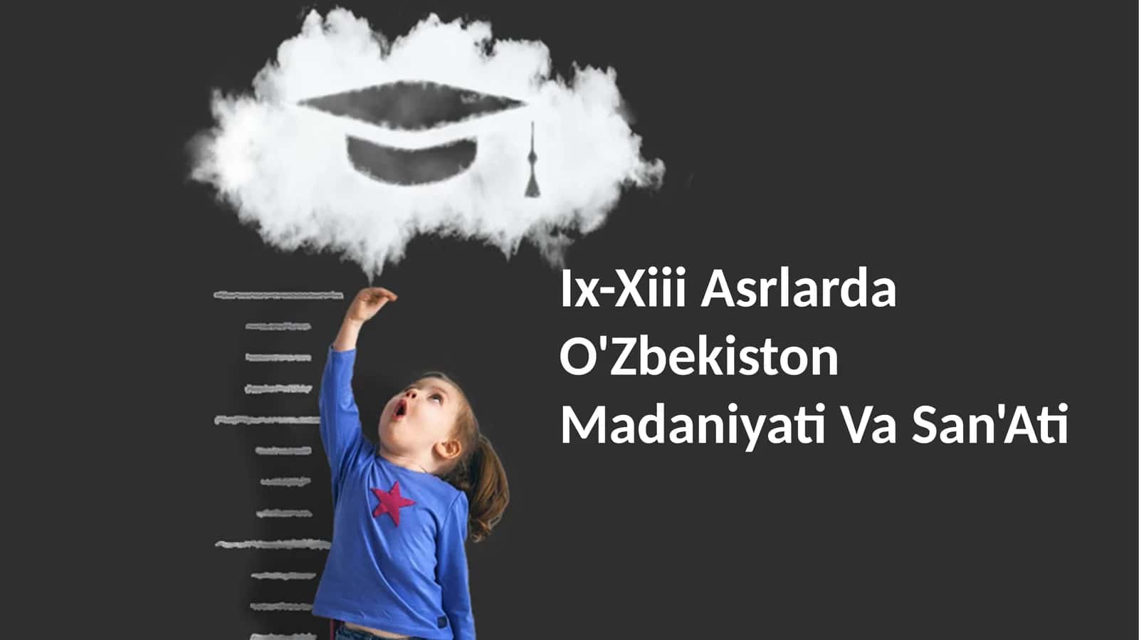 Ix-Xiii Asrlarda O'Zbekiston Madaniyati Va San'Ati
