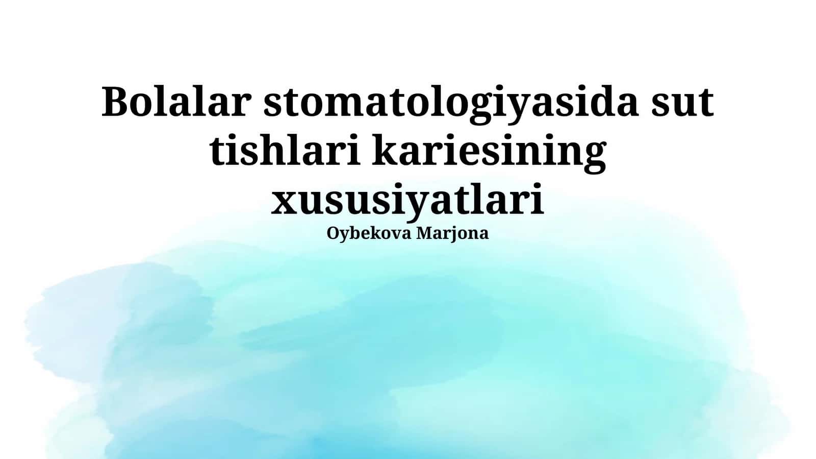 Bolalar stomatologiyasida sut tishlari kariesining xususiyatlari
