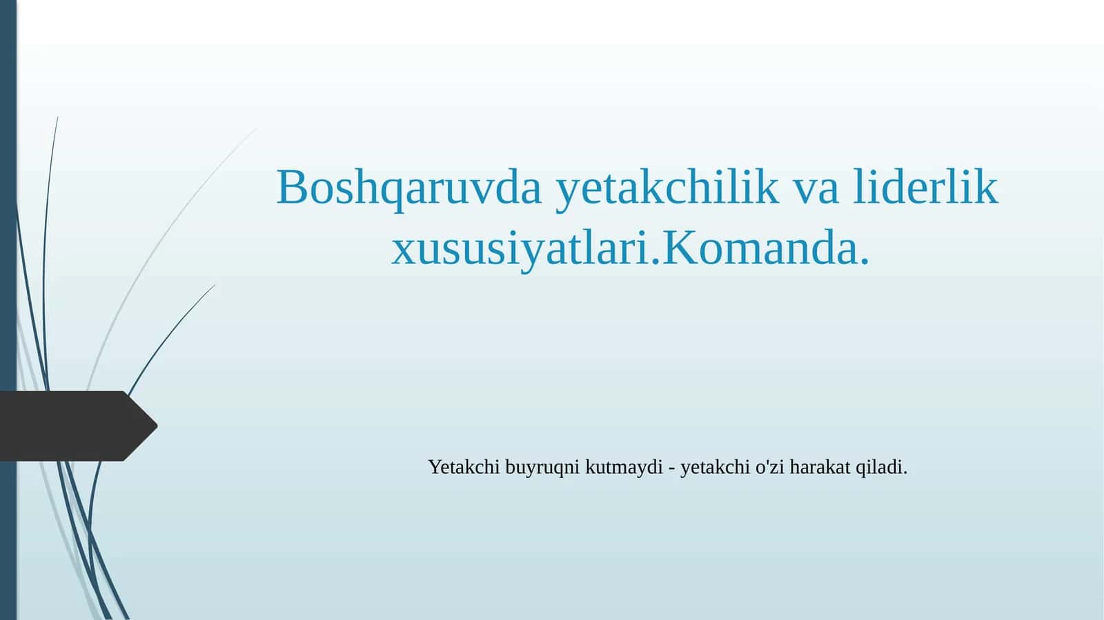 Yetakchilik va takchillik hususiyatlari