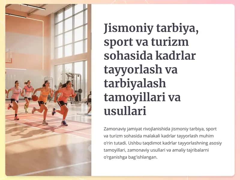 Jismoniy tarbiya, sport va turizm sohasida kadrlar tayyorlash va tarbiyalash tamoyillari va usullari