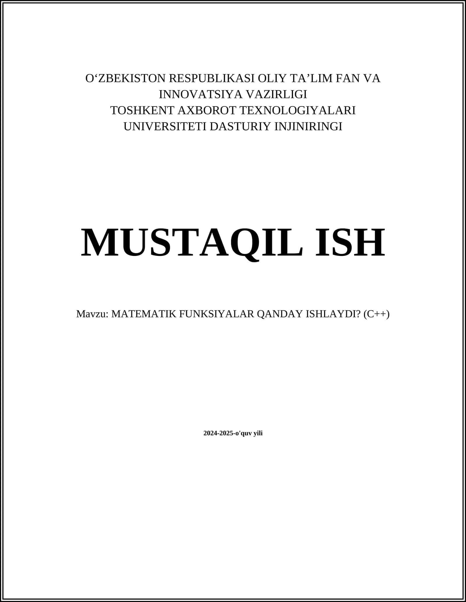 MUSTAQIL ISH Mavzu: MATEMATIK FUNKSIYALAR QANDAY ISHLAYDI? (C++)