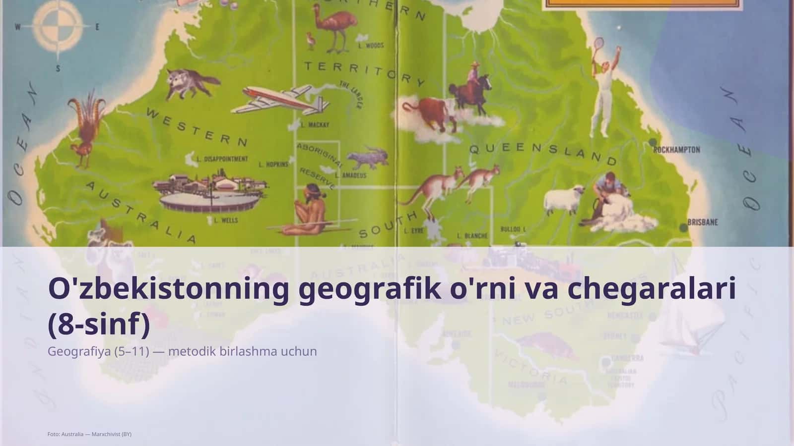 O'zbekistonning geografik o'rni va chegaralari (8-sinf)