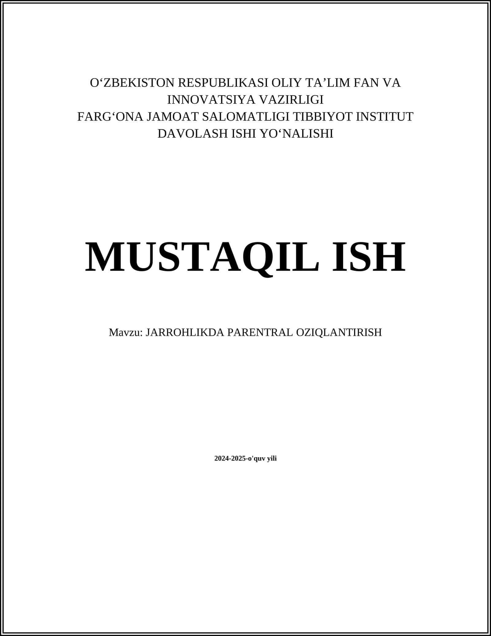 MUSTAQIL ISH Mavzu: JARROHLIKDA PARENTRAL OZIQLANTIRISH
