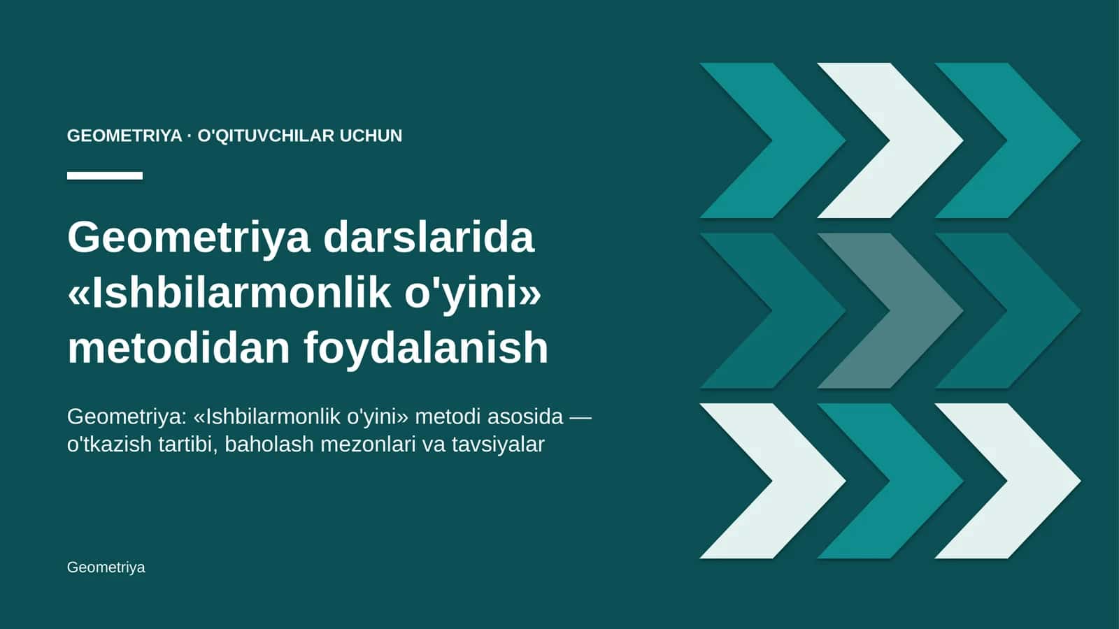 geometriya darslarida ishbilarmonlik o'yini metodidan foydalanish 5901