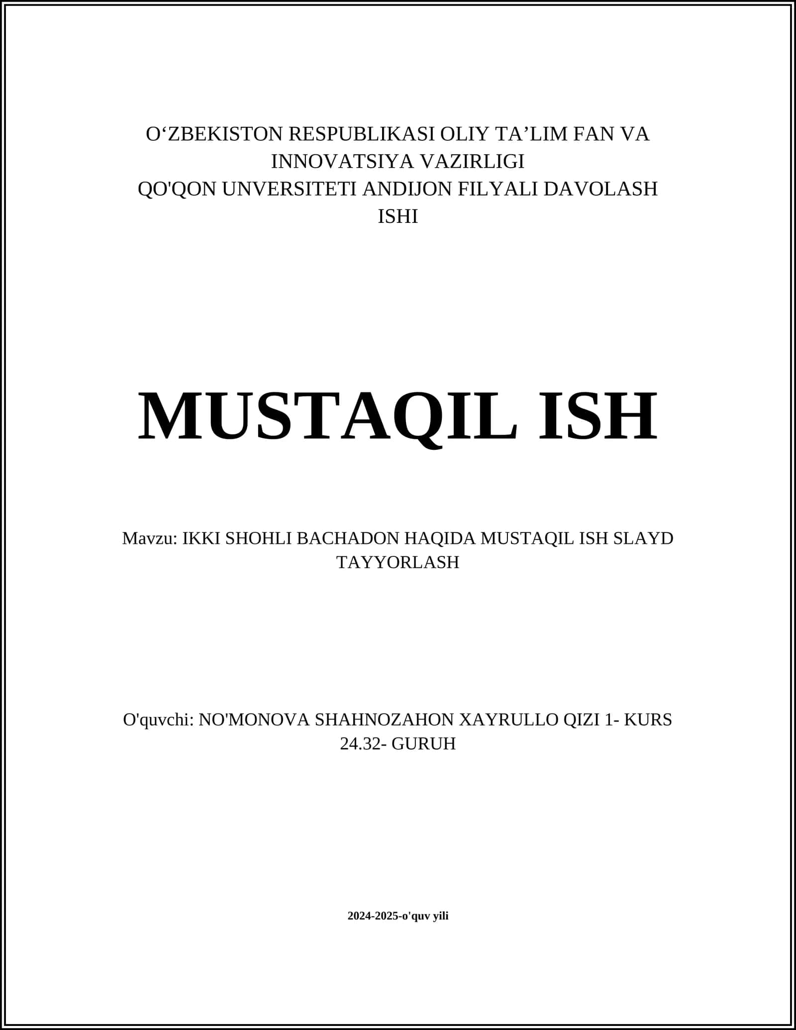 IKKI SHOHLI BACHADON HAQIDA MUSTAQIL ISH SLAYD TAYYORLASH