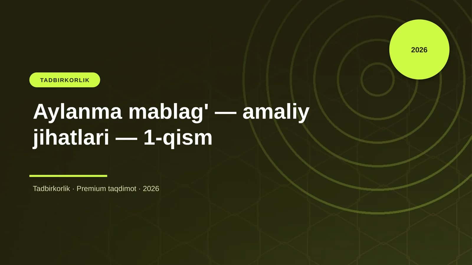 Aylanma mablag' — amaliy jihatlari — 1-qism