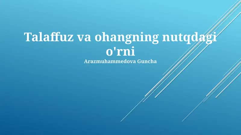 Talaffuz va ohangning nutqdagi o'rni