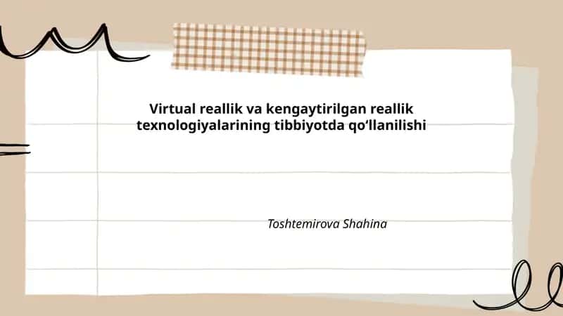 Virtual reallik va kengaytirilgan reallik texnologiyalarining tibbiyotda qo‘llanilishi