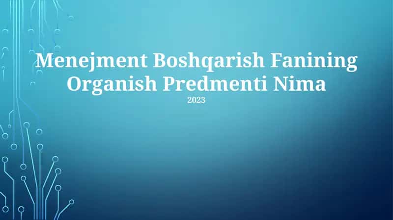 Menejment Boshqarish Fanining Organish Predmenti Nima