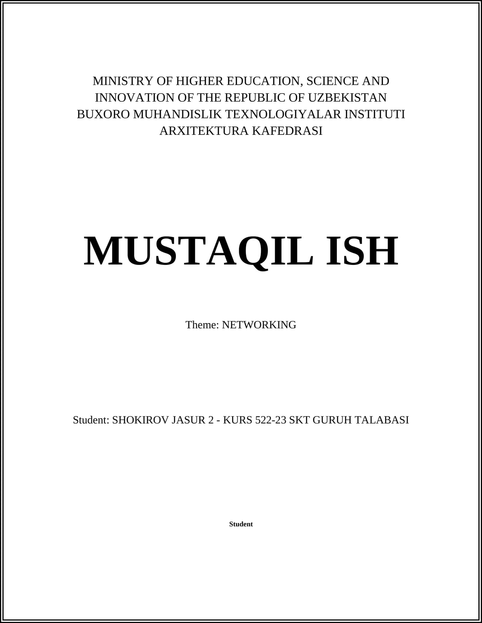 BUXORO MUHANDISLIK TEXNOLOGIYALAR INSTITUTI ARXITEKTURA KAFEDRASI MUSTAQIL ISH