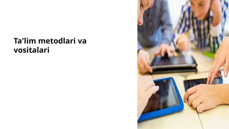 Ta'lim metodlari va vositalari