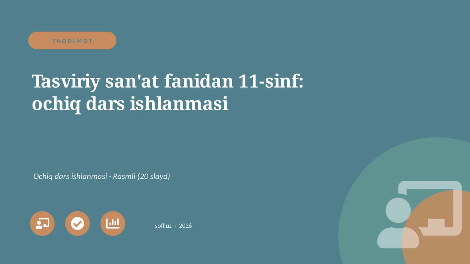 Tasviriy san'at fanidan 11-sinf: ochiq dars ishlanmasi