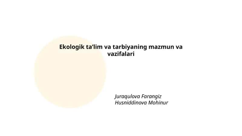 Ekologik taʼlim va tarbiyaning mazmun va vazifalari