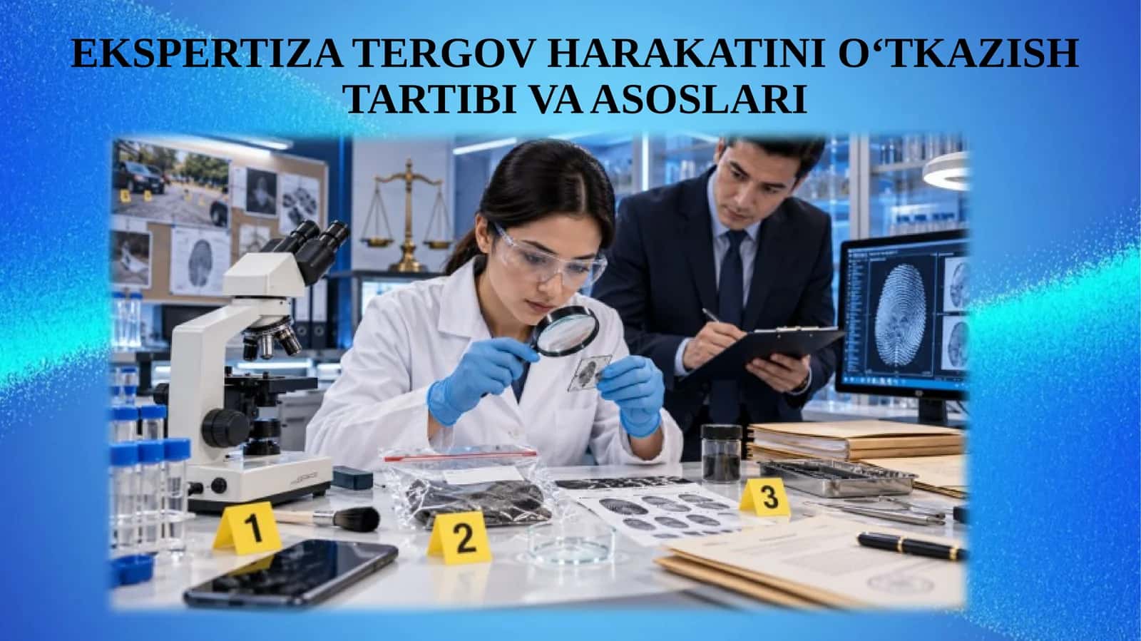 EKSPERTIZA TERGOV HARAKATINI O‘TKAZISH TARTIBI VA ASOSLARI