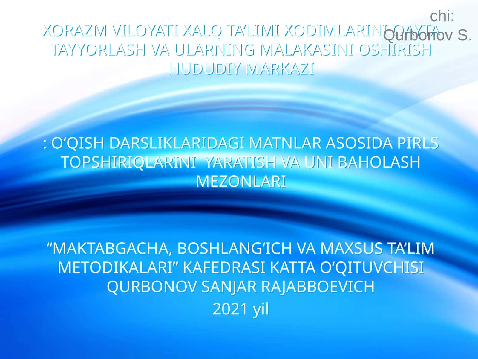 O‘QISH DARSLIKLARIDAGI MATNLAR ASOSIDA PIRLS TOPSHIRIQLARINI YARATISH VA UNI BAHOLASH MEZONLARI