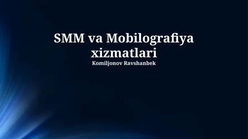 SMM va Mobilografiya xizmatlari