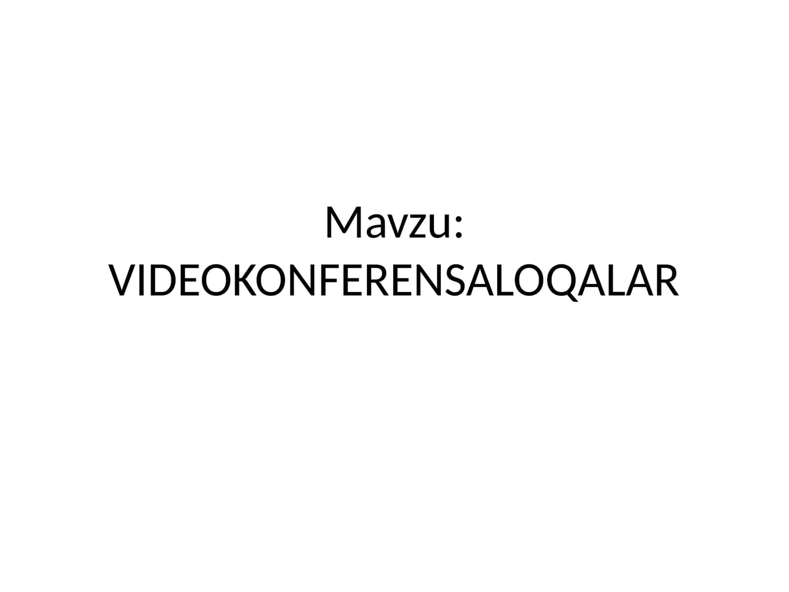 VIDEOKONFERENSALOQALAR