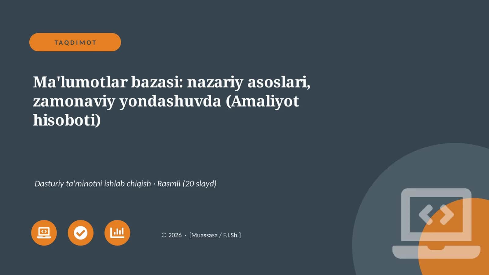 Ma'lumotlar bazasi: nazariy asoslari, zamonaviy yondashuvda (Amaliyot hisoboti)