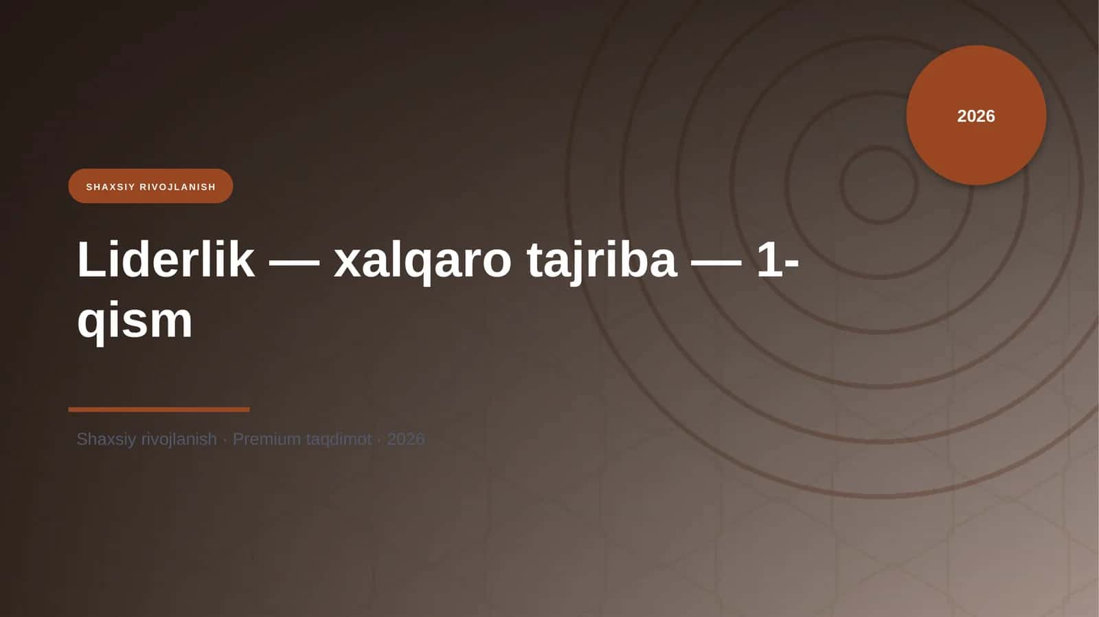 Liderlik — xalqaro tajriba — 1-qism