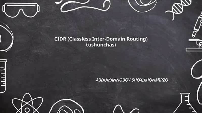 CIDR (Classless Inter-Domain Routing) tushunchasi