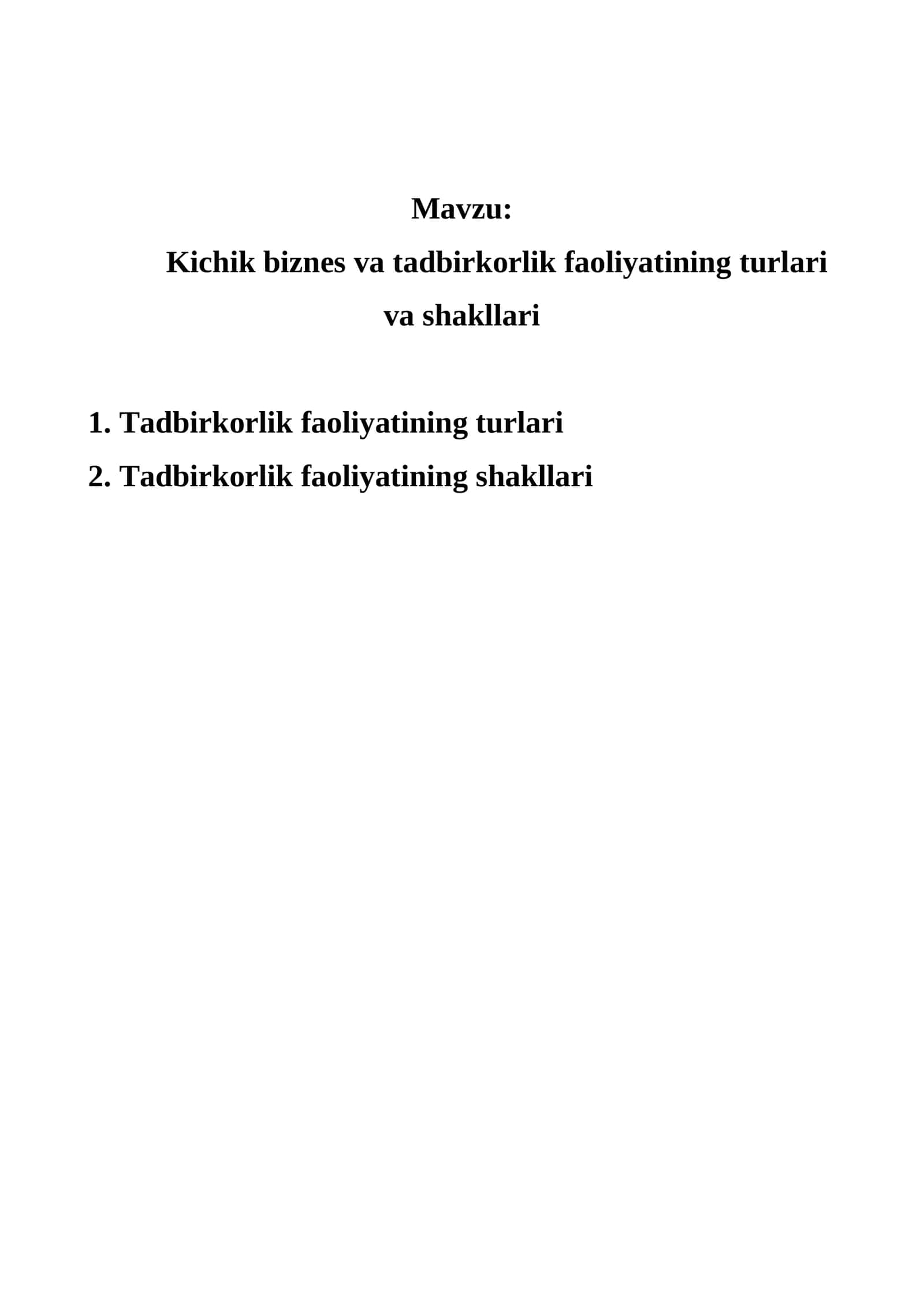 Kichik biznes va tadbirkorlik faoliyatining turlari va shakllari