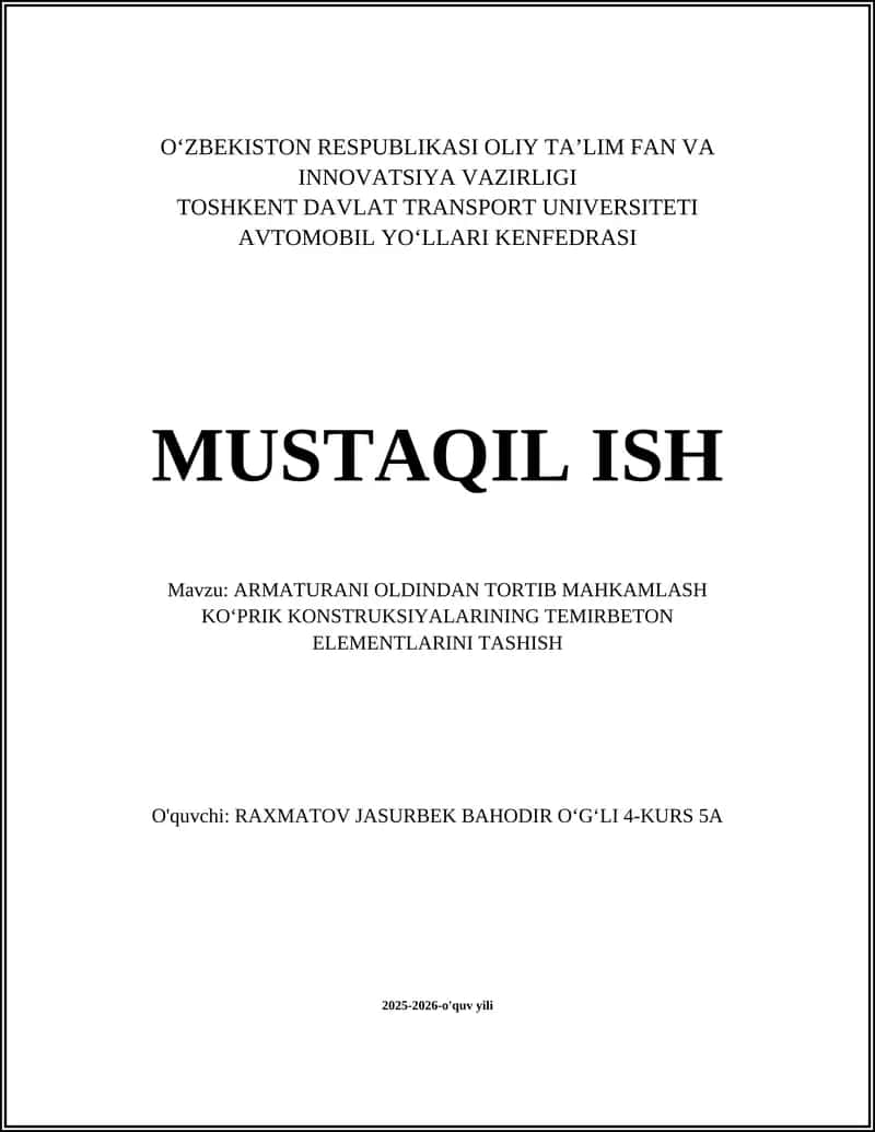 ARMATURANI OLDINDAN TORTIB MAHKAMLASH KOʻPRIK KONSTRUKSIYALARINING TEMIRBETON ELEMENTLARINI TASHISH