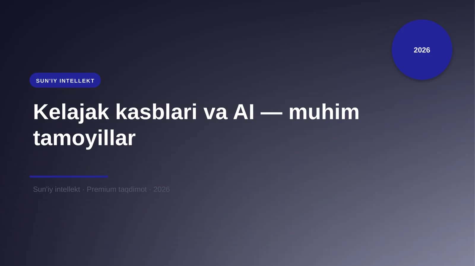 Kelajak kasblari va AI — muhim tamoyillar