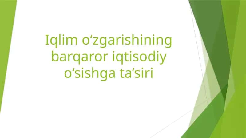 Iqlim o‘zgarishining barqarori iqtisodiy o‘sishg‘a ta‘siri