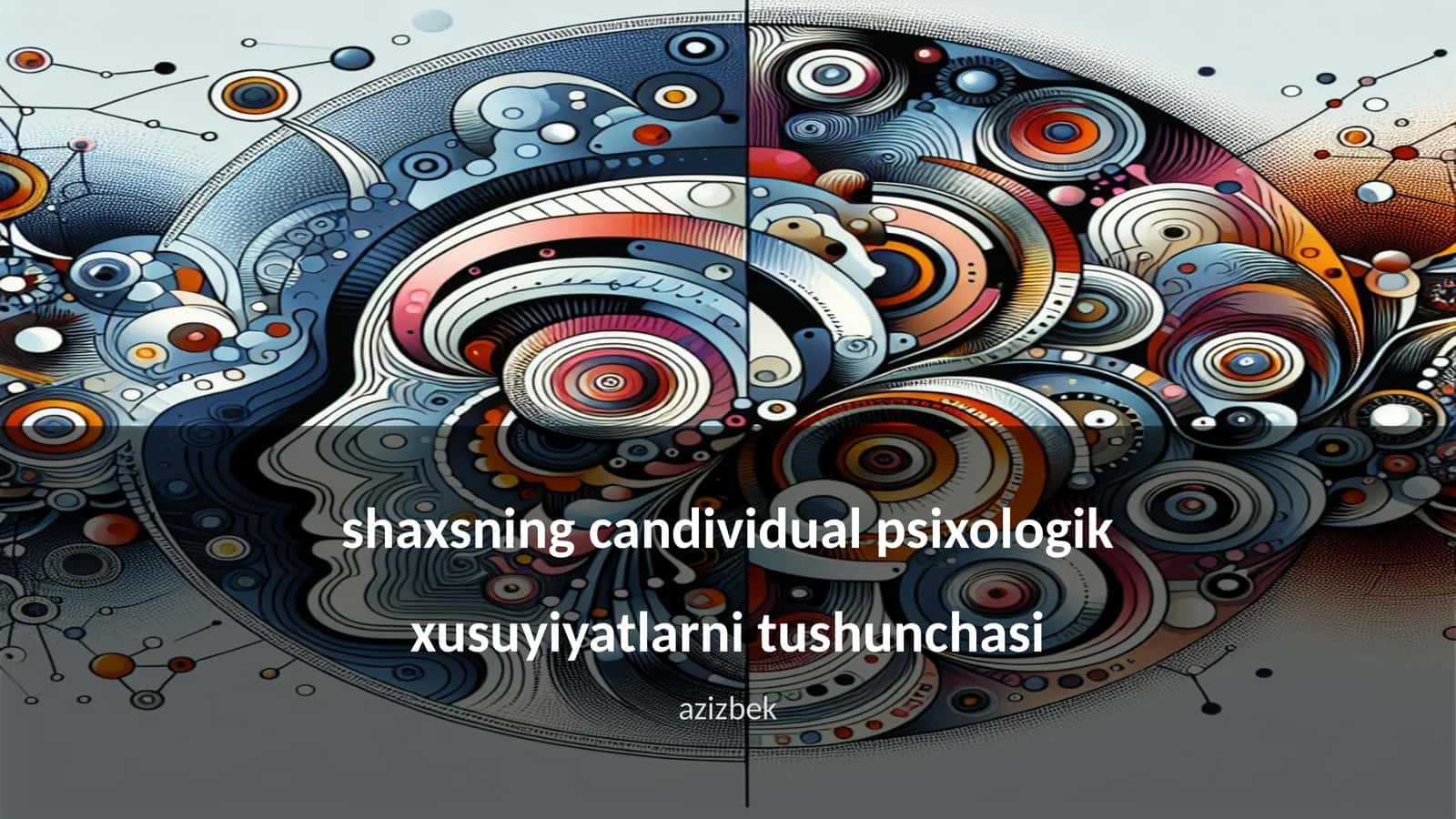 Shaxsiy psixologik xususiyatlar tushunchasi