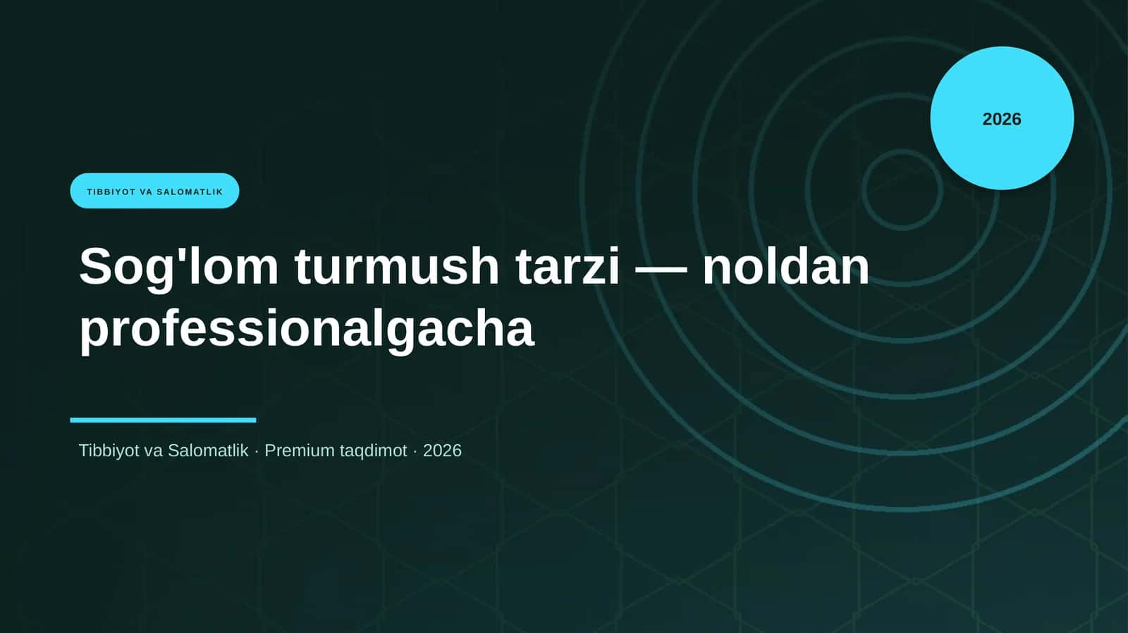 Sog'lom turmush tarzi — noldan professionalgacha