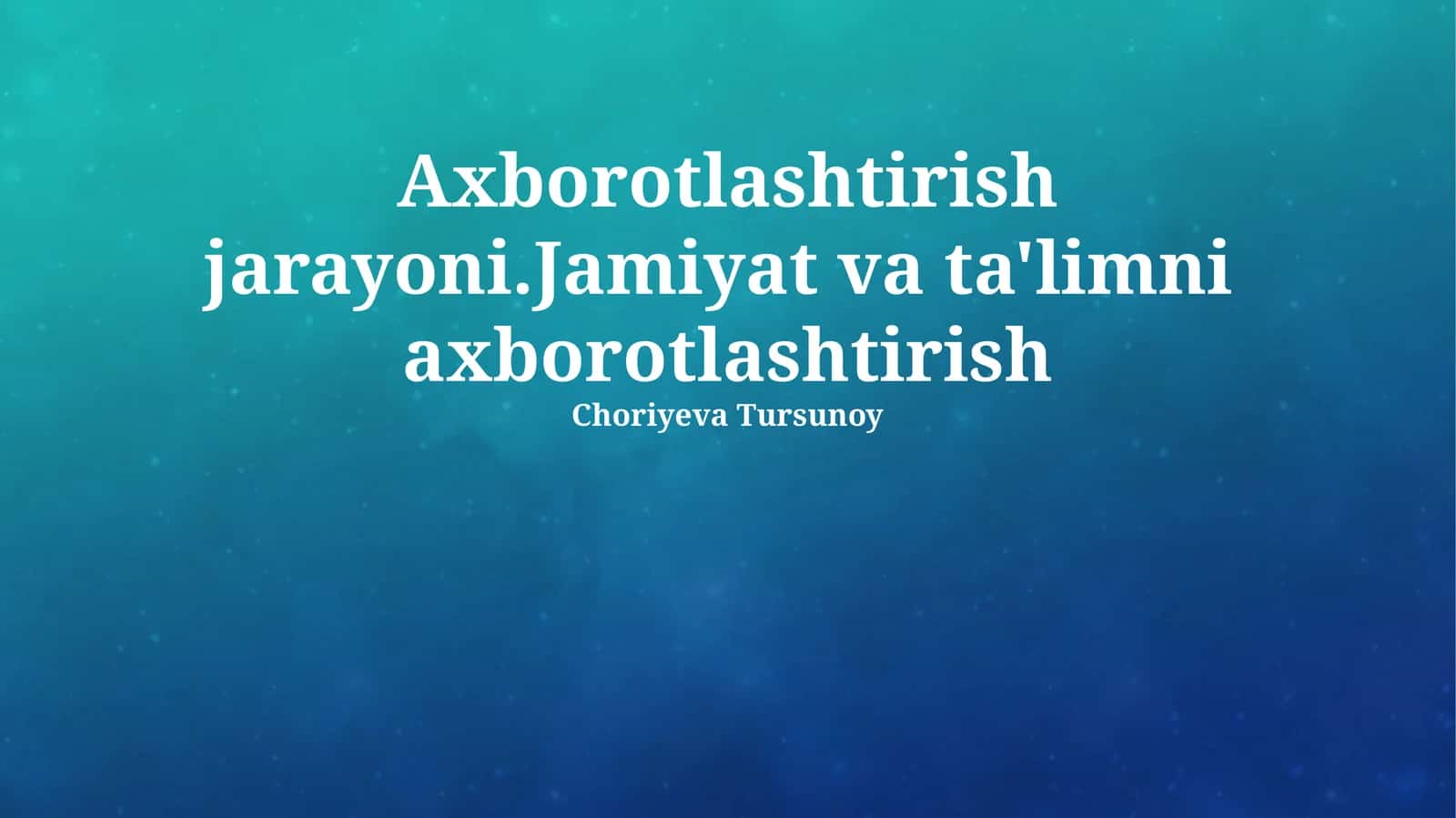 Axborotlashtirish jarayoni