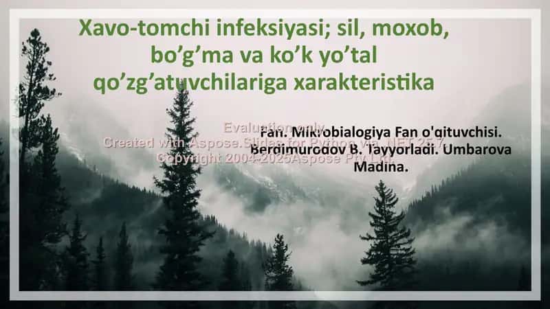 Xavo-tomchi infeksiyasi; sil, moxob, bo’g’ma va ko’k yo’tal qo’zg’atuvchilariga xarakteristika