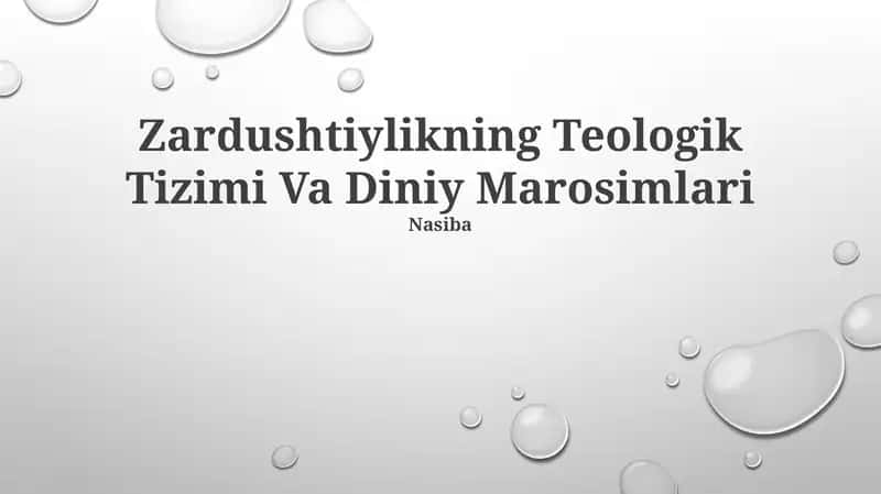 Zardushtiylikning Teologik Tizimi Va Diniy Marosimlari