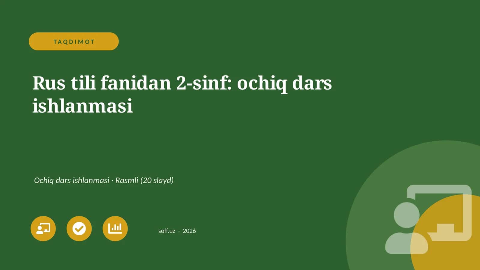 Rus tili fanidan 2-sinf: ochiq dars ishlanmasi