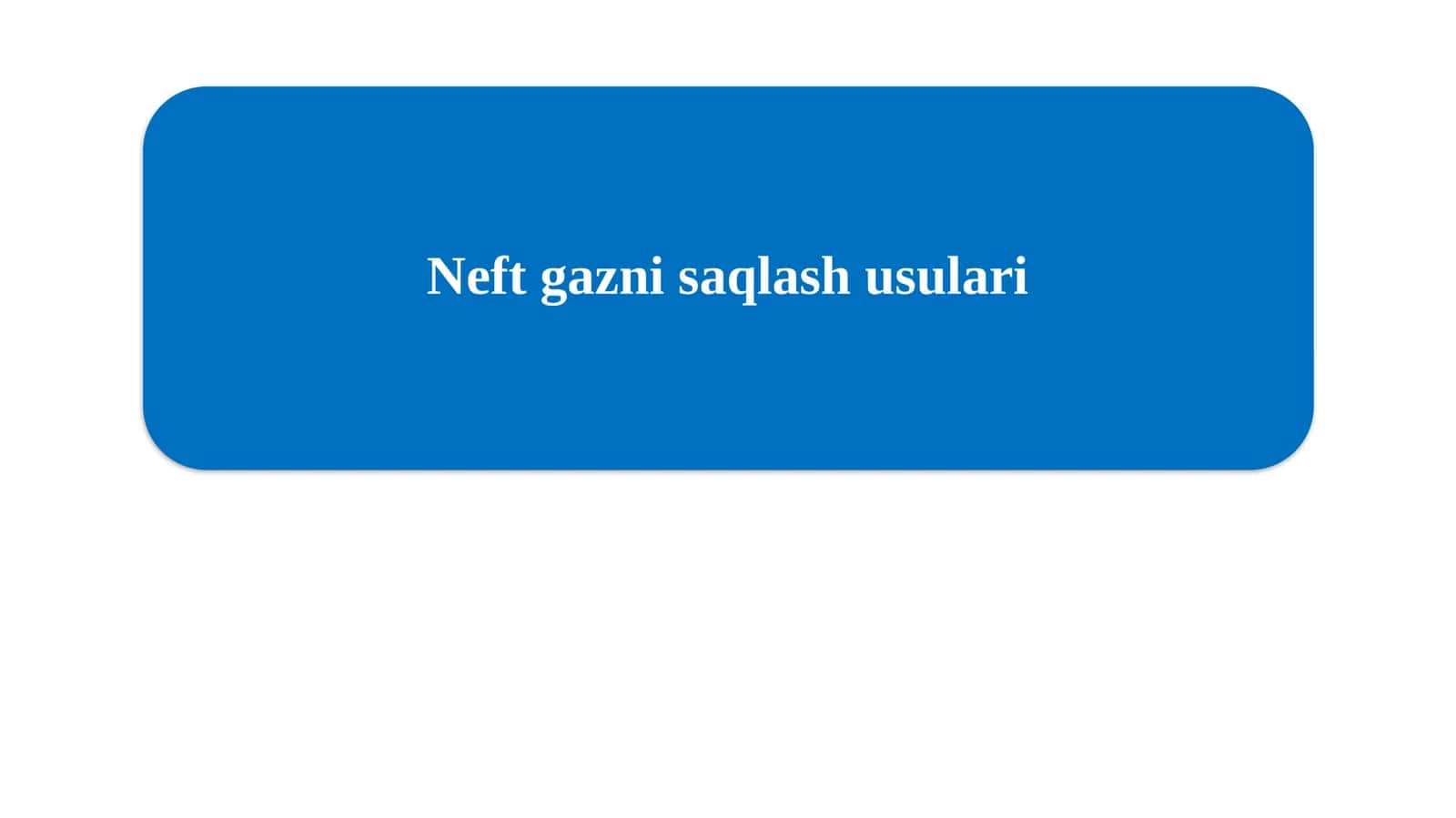 Neft gazni saqlash usulari