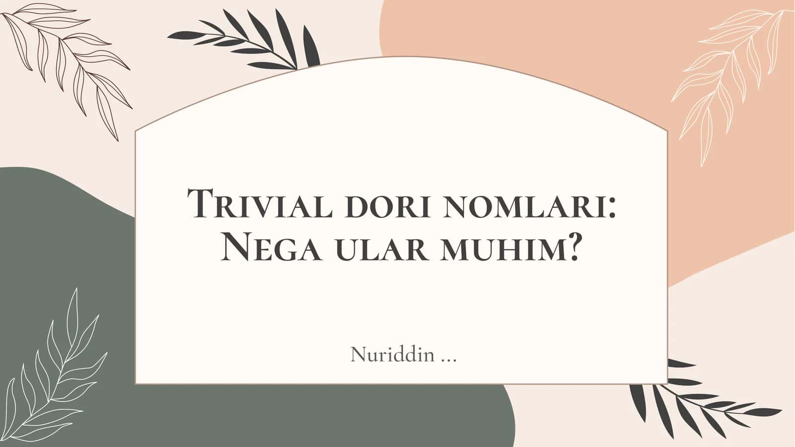 Trivial dori nomlari