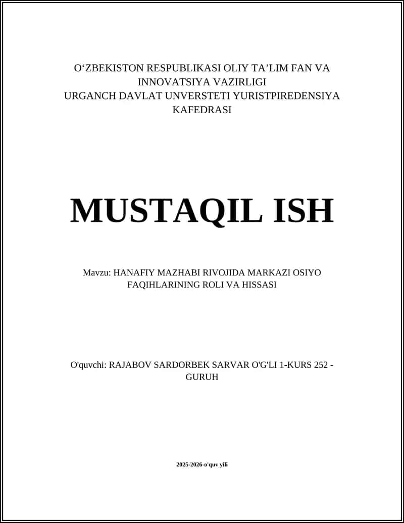HANAFIY MAZHABI RIVOJIDA MARKAZI OSIYO FAQIHLARINING ROLI VA HISSASI