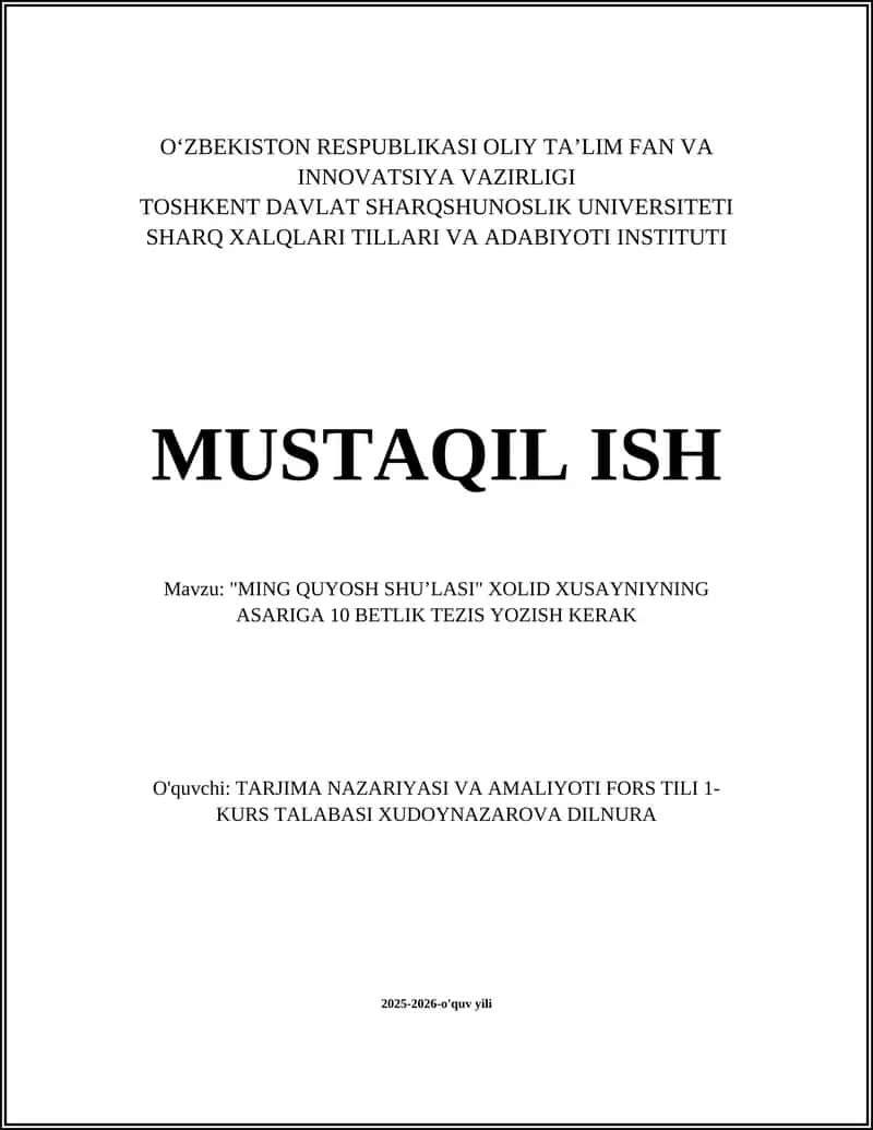 "MING QUYOSH SHUʼLASI" XOLID XUSAYNIYNING ASARIGA 10 BETLIK TEZIS YOZISH KERAK