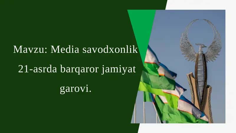 Mediasavodxonlik 21-asrda barqaror jamiyat garovi