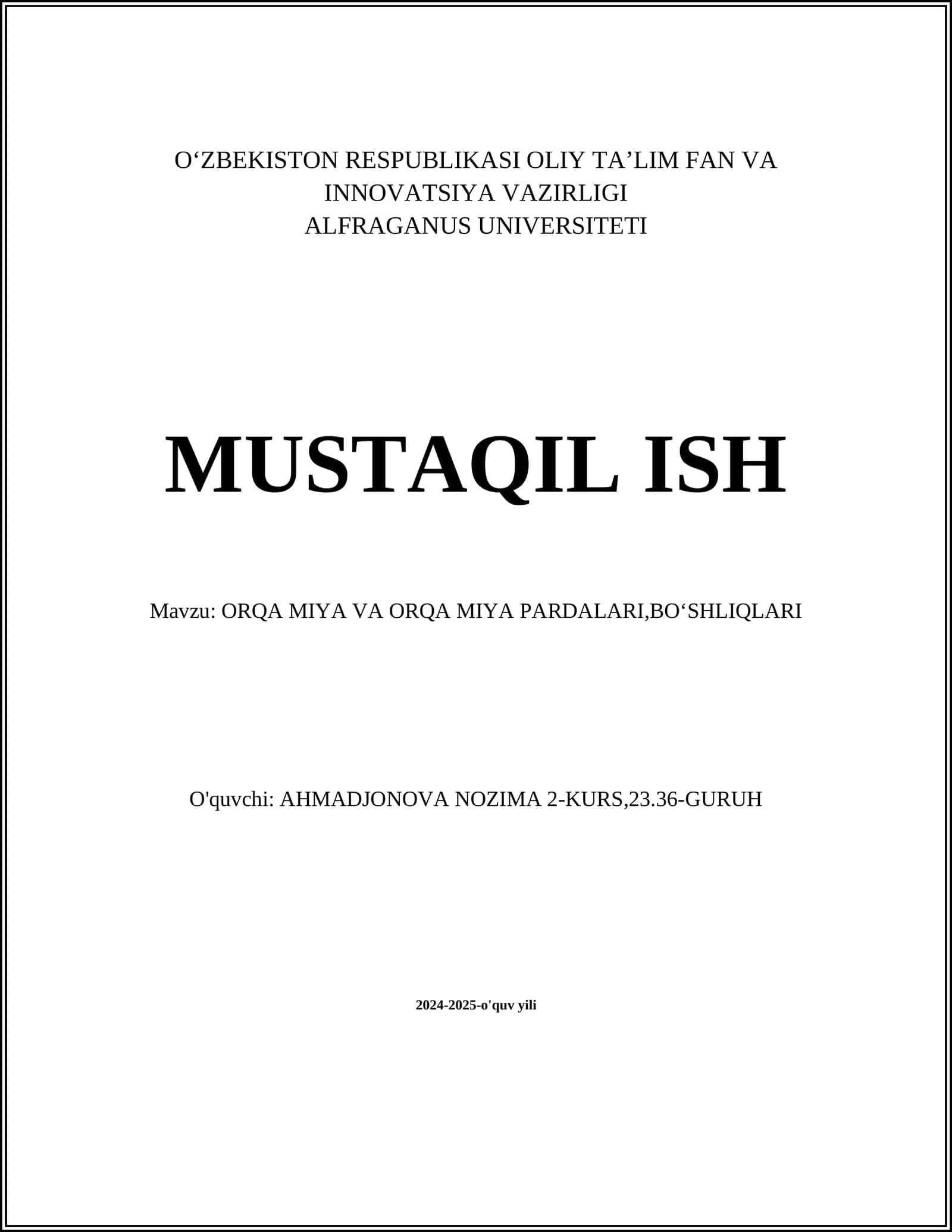 MUSTAQIL ISH Mavzu: ORQA MIYA VA ORQA MIYA PARDALARI,BOʻSHLIQLARI