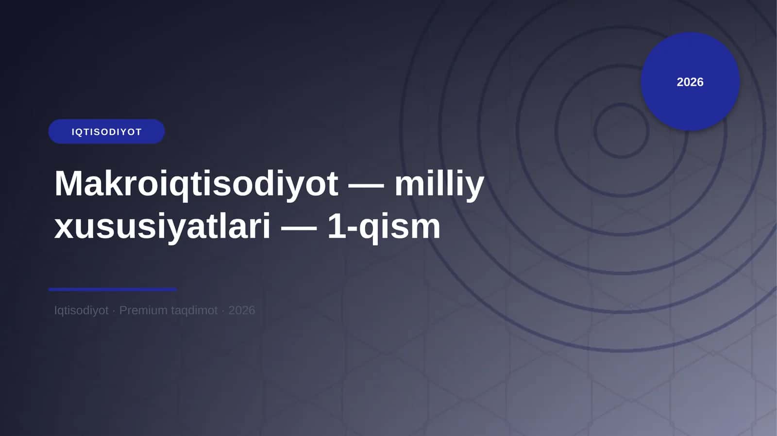 Makroiqtisodiyot — milliy xususiyatlari — 1-qism