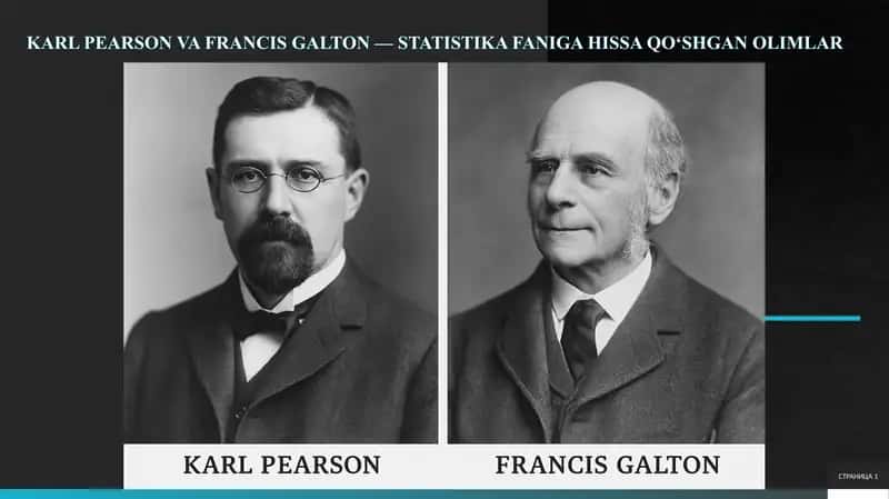 Karl Pearson va Francis Galton - Statistika faniga hissa qo‘shgan olimlar