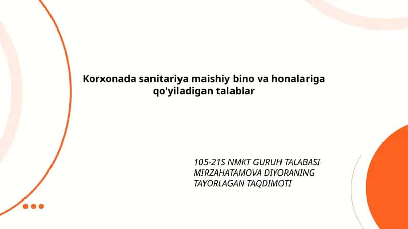 Korxonada sanitariya maishiy bino va honalariga qo'yiladigan talablar