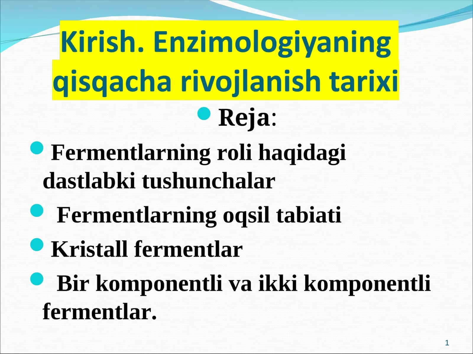 Fermentlarning roli haqidagi dastlabki tushunchalar