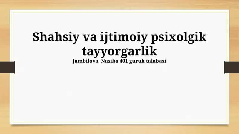 Shahsiy va ijtimoiy psixolgik tayyorgarlik