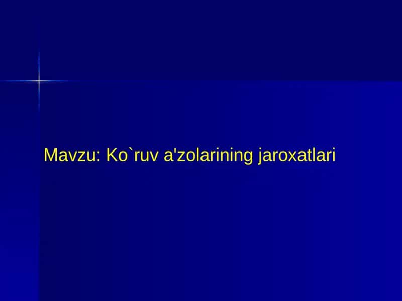 Ko`ruv a'zolarining jaroxatlari