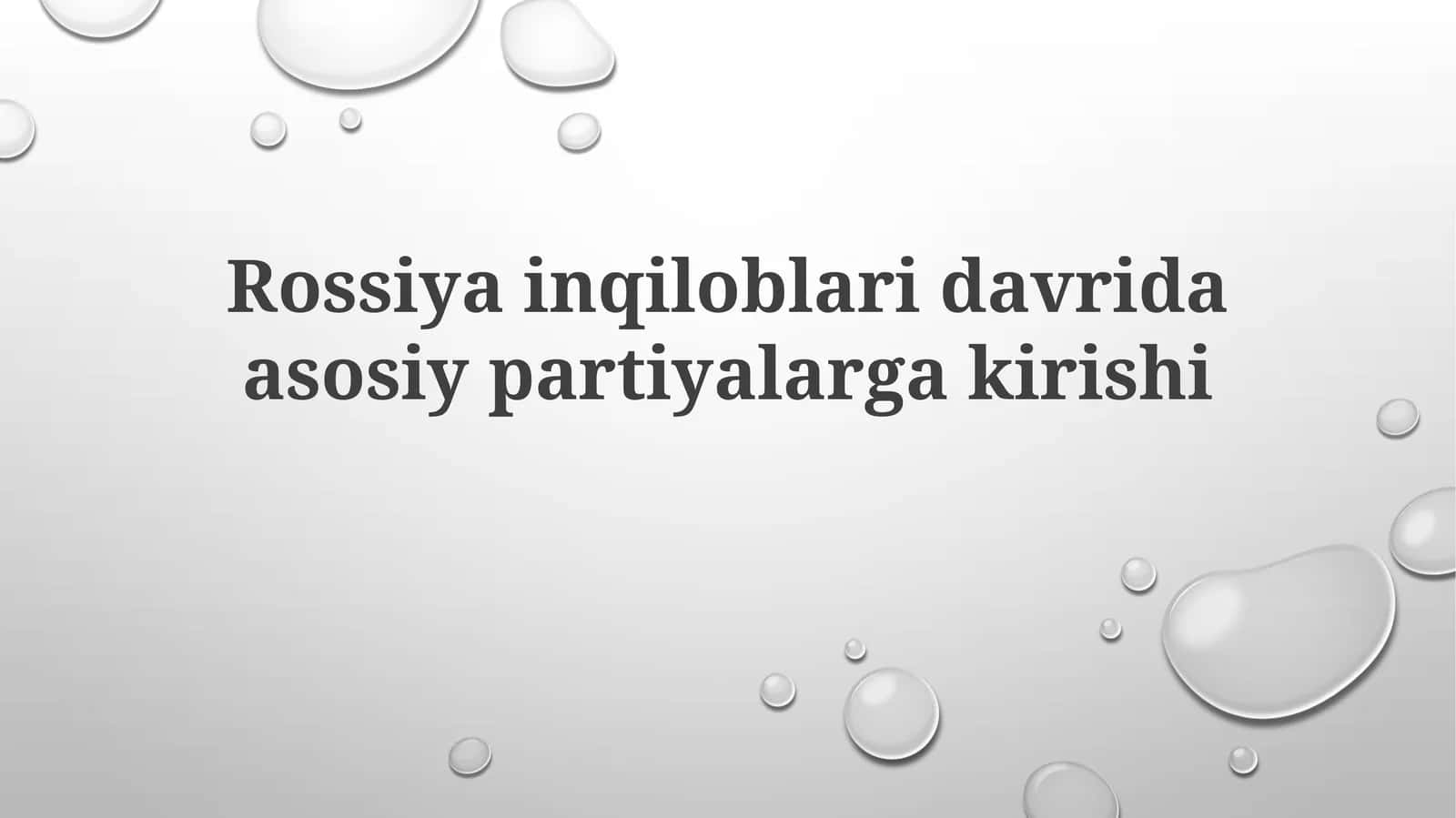Rossiya inqiloblari davrida partiyalarga kirish