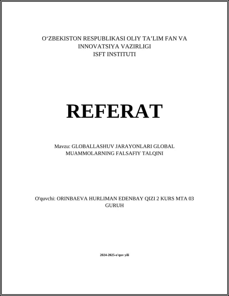 GLOBALLASHUV JARAYONLARI GLOBAL MUAMMOLARNING FALSAFIY TALQINI