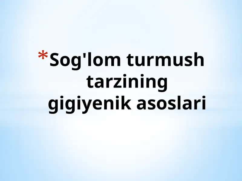Sog'lomturmushtarzininggigiyenikasoslari